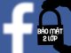 Hướng dẫn cách bật tính năng bảo mật 2 lớp trên Facebook