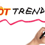 Hot trend là gì và hot trend bắt nguồn từ đâu?
